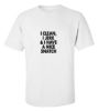 I clean i jerk i have a nice snatch t shirt
