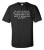 Be crazy be stupid be weird be whatever t shirt