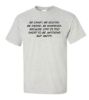 Be crazy be stupid be weird be whatever t shirt