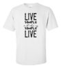 Live simply so that others may simply live t shirt