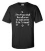 Every second is a chance to turn your life around t shirt