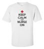 Keep calm and nurse on t shirt