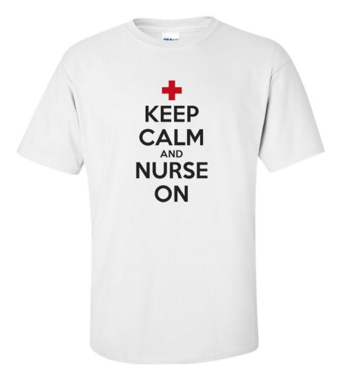 Keep calm and nurse on t shirt