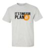 Its time for plan b t shirt