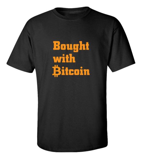 Bought with bitcoin t shirt