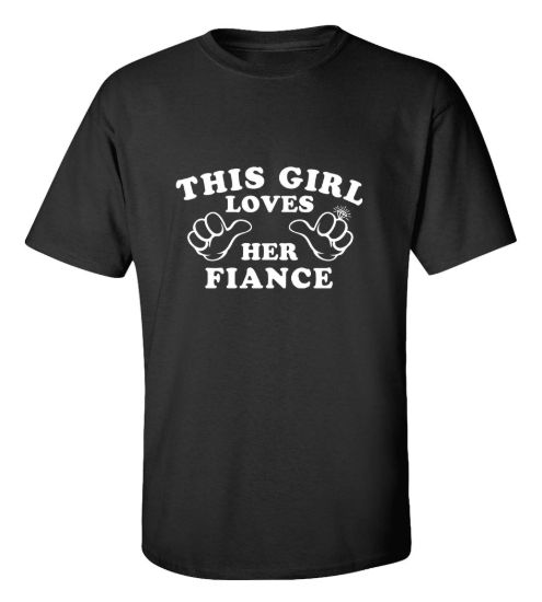 This girl loves her fiance t shirt