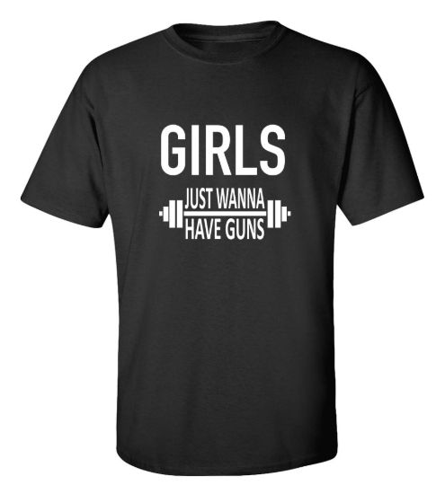 Girls just wanna have guns t shirt