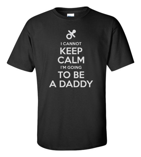 Keep calm im going to be a daddy t shirt