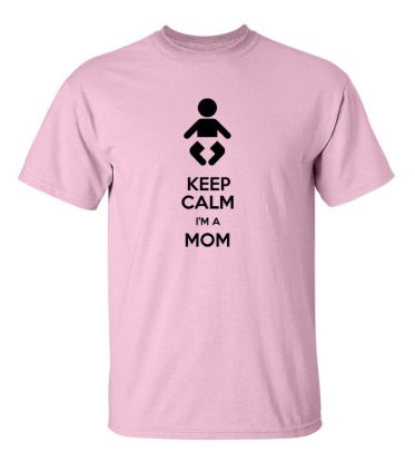 Keep calm im a mom t shirt