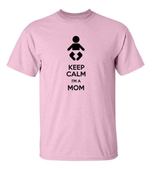Keep calm im a mom t shirt