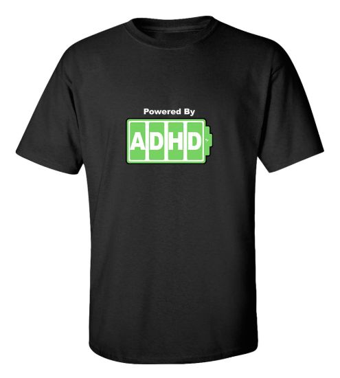 Powered by adhd t shirt