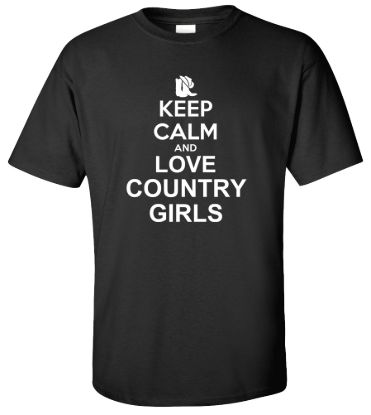 Keep calm and love country girls t shirt