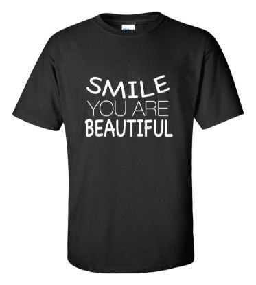 Smile you are beautiful t shirt