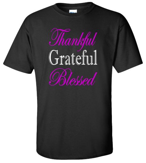 Thankful grateful blessed t shirt