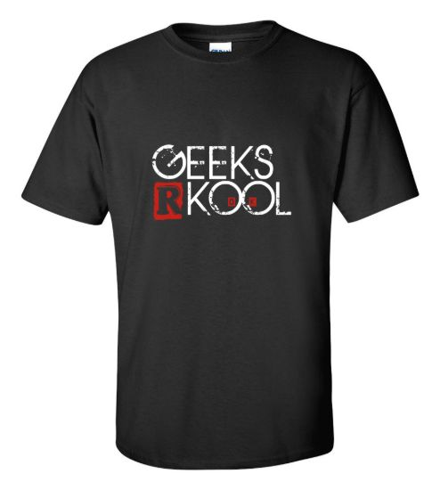 Geeks r kool t shirt