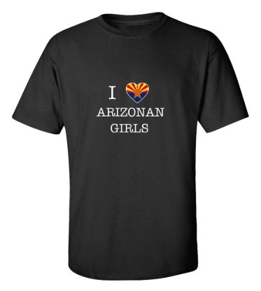I love arizona girls t shirt