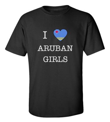 I love aruba girls t shirt