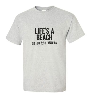 Life is a beach enjoy the waves t shirt