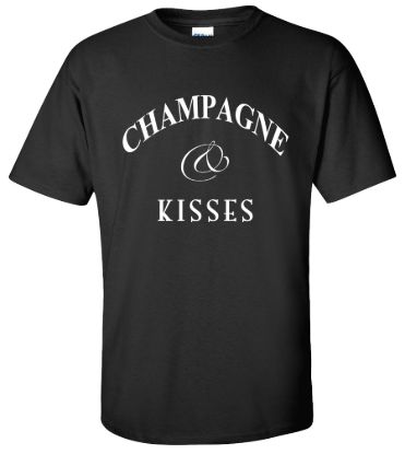 Champagne and kisses t shirt