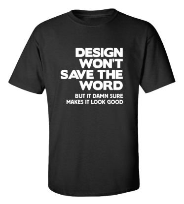 Design wont save the word t shirt