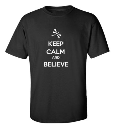 Keep calm and believe t shirt