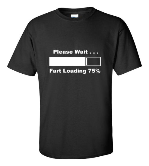 Please wait fart loading 75 t shirt